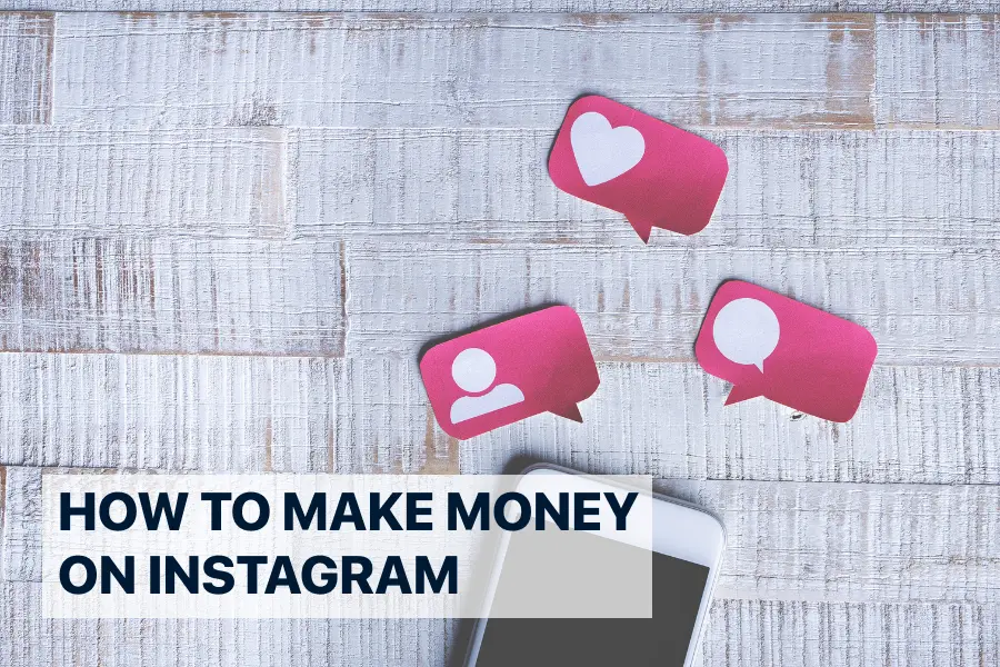 How to make money on Instagram