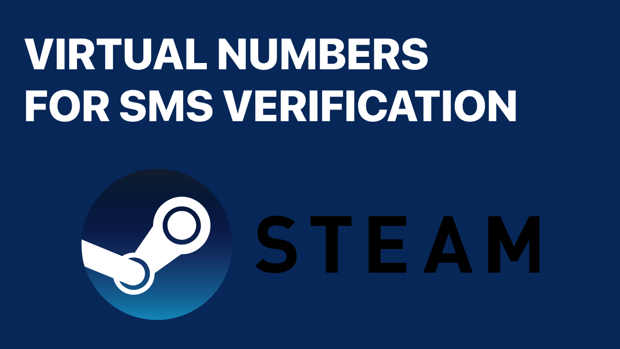 Virtual numbers to receive SMS from steam